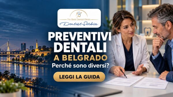 Dentista che confronta due piani di cura con un paziente, con il titolo «Preventivi dentali a Belgrado: perché sono diversi?»